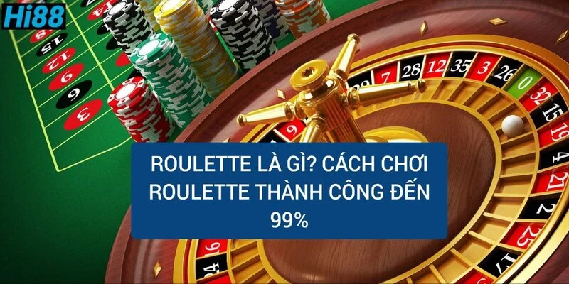 roulette-la-gi-cach-choi-roulette-thanh-cong-den-99