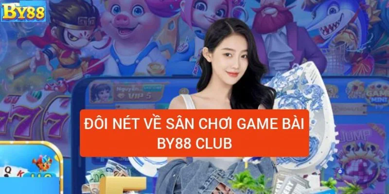 san-choi-game-bai-by88-club