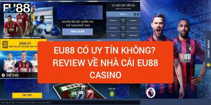 eu88-co-uy-tin-khong-review-ve-nha-cai-eu-88-casino