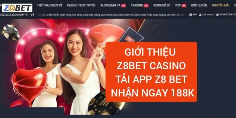 gioi-thieu-z8bet-casino-tai-app-z8-bet-nhan-mien-phi-188k